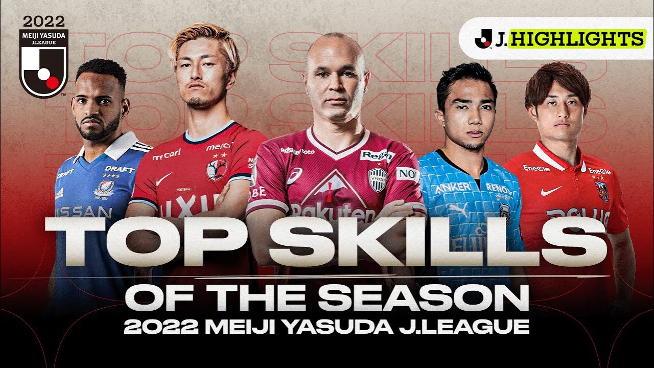 BEST 2022 J.League Skills & Tricks | Iniesta, Chanathip, Yuma Suzuki and more!