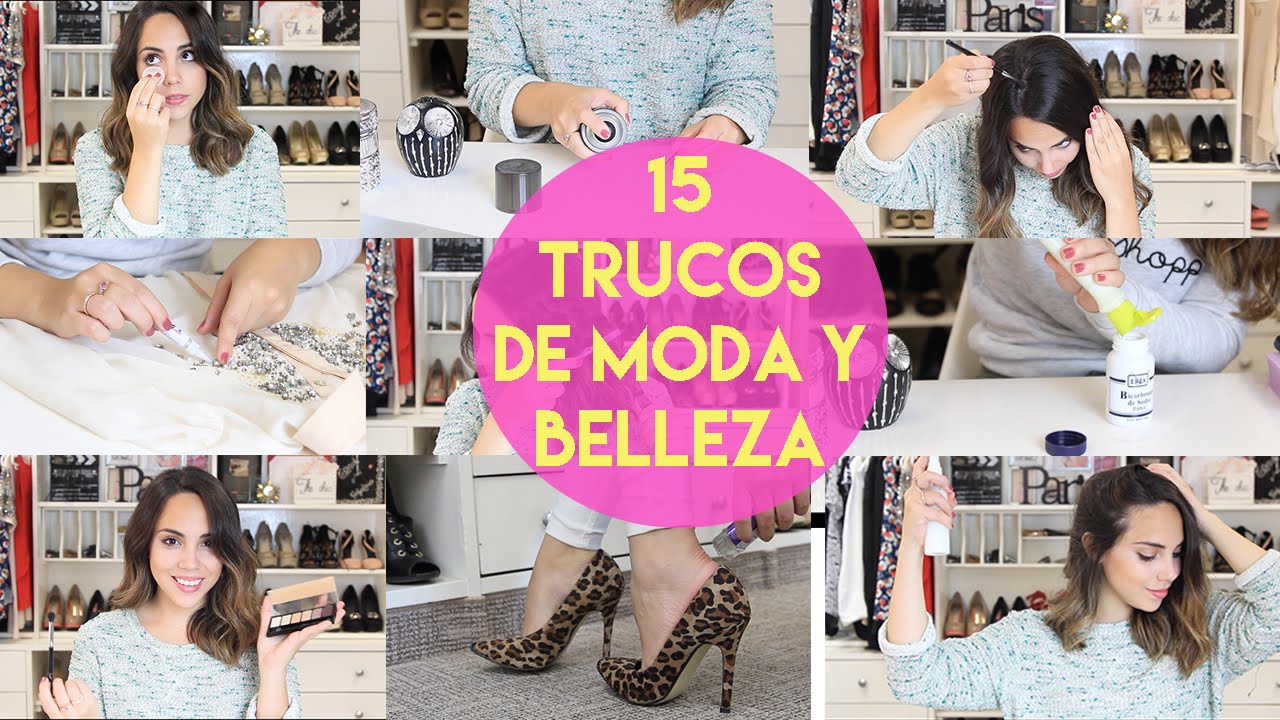 15 TRUCOS DE MODA Y BELLEZA | What The Chic