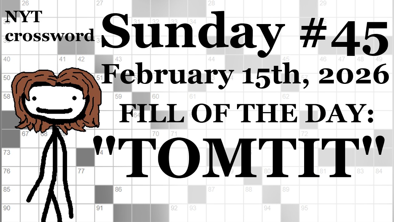 Sunday, 2/15/26 -- NYT Crossword with Sam