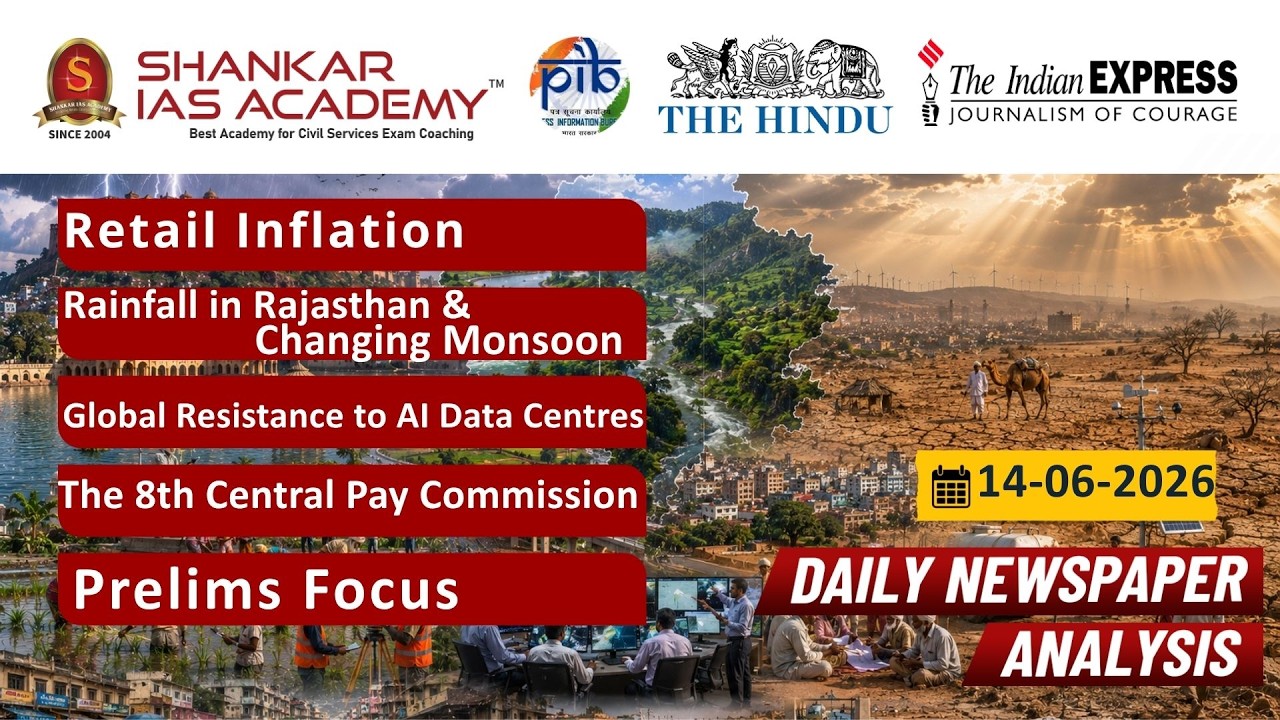 Daily Current Affairs Analysis | 14th June, 2026 | Shankar IAS Academy | UPSC | Mains 2026