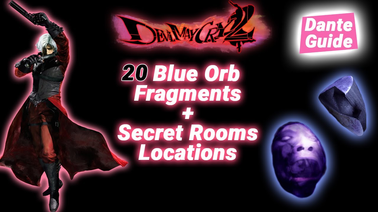 Devil May Cry 2 (Dante) – Complete Guide: All Blue Orb Fragments & Secret Rooms [HD]