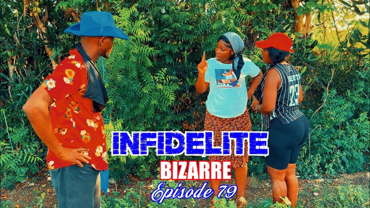Infidélité Bizarre #79 full episode anmweyyy se kounyea Jwet la gate nan men tisamson ak santiana 🤔