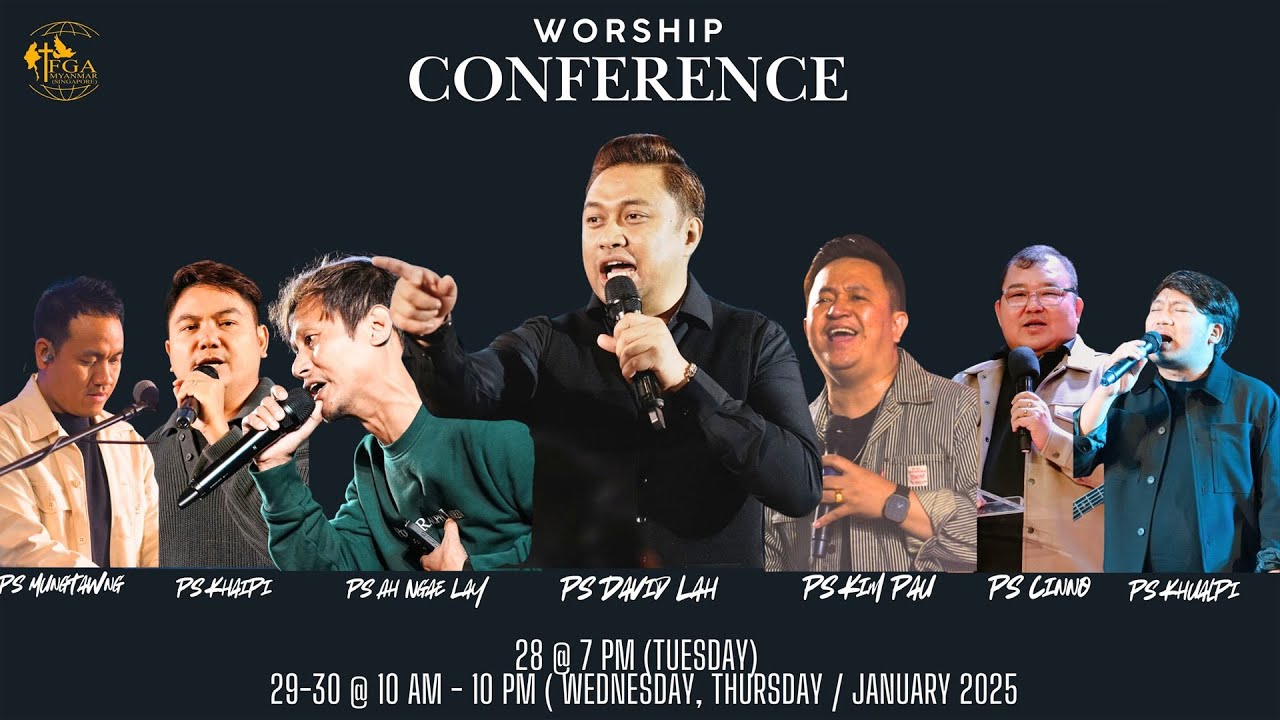 Worship Conference (FGA Myanmar Singapore) | 30 Jan 2025