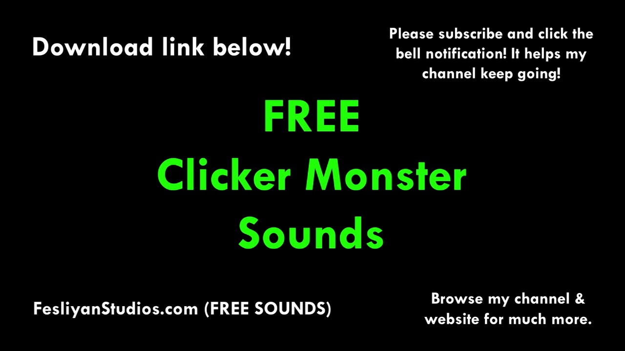 Clicker Monster Free Sound Effect (Various Versions!)