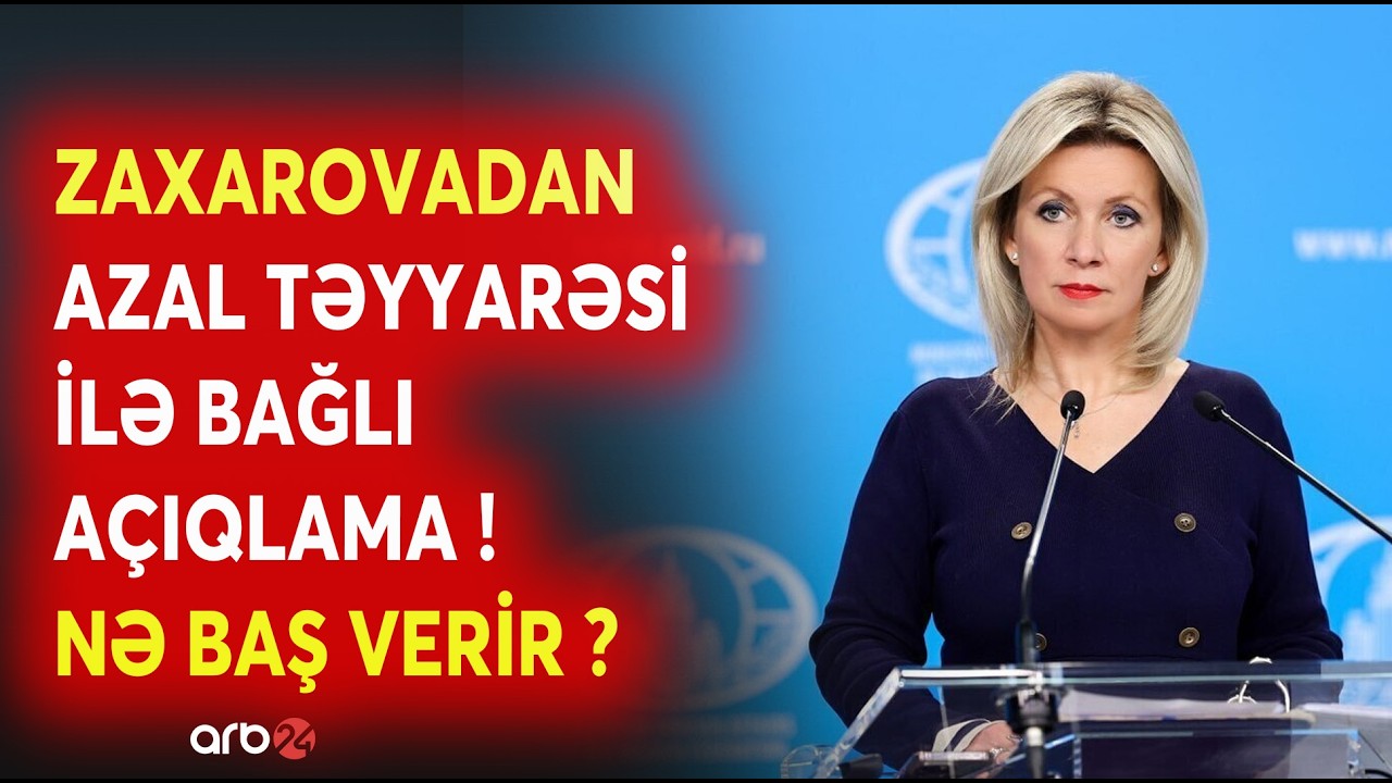 SON DƏQİQƏ! Rusiyadan QƏZAYA UĞRAYAN AZAL TƏYYARƏSİ İLƏ BAĞLI AÇIQLAMA - Zaxarovadan REAKSİYA...