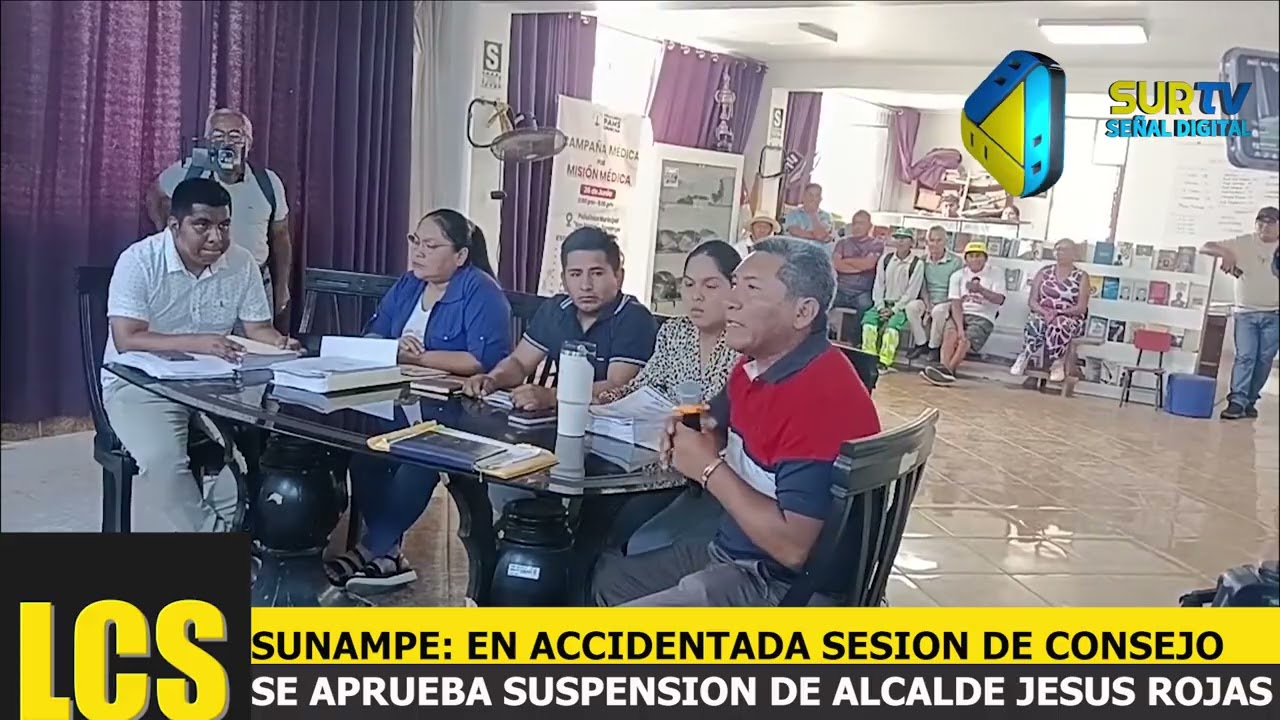 APRUEBAN SUSPENSIÓN DE ALCALDE DE SUNAMPE JESUS ROJAS VALERIO