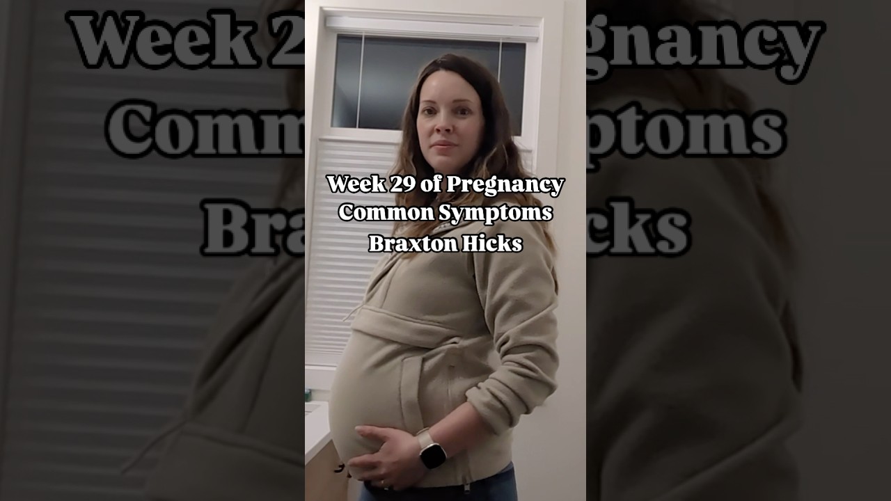 29 weeks pregnant symptoms