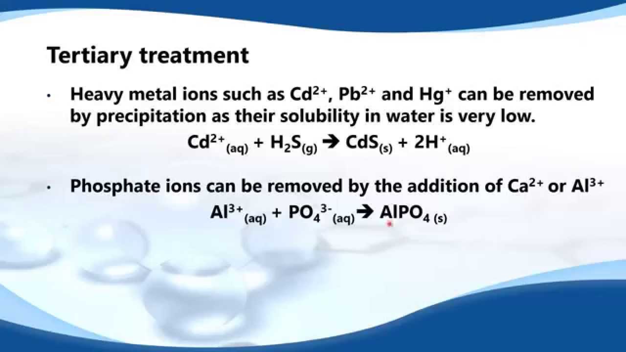 E.6.2 Outline the primary, secondary and tertiary stages of waste water treatment