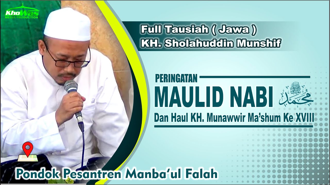 Full Tausiah (Jawa) | KH Sholahuddin Munshif | Haul KH Munawwir Ma’shum Ke XVIII | PP Manbaul Falah