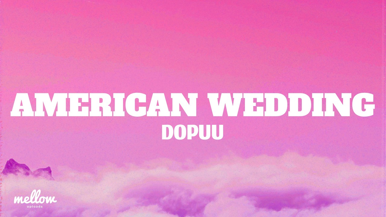 dopuu - american wedding (Hotel California) (Lyrics)