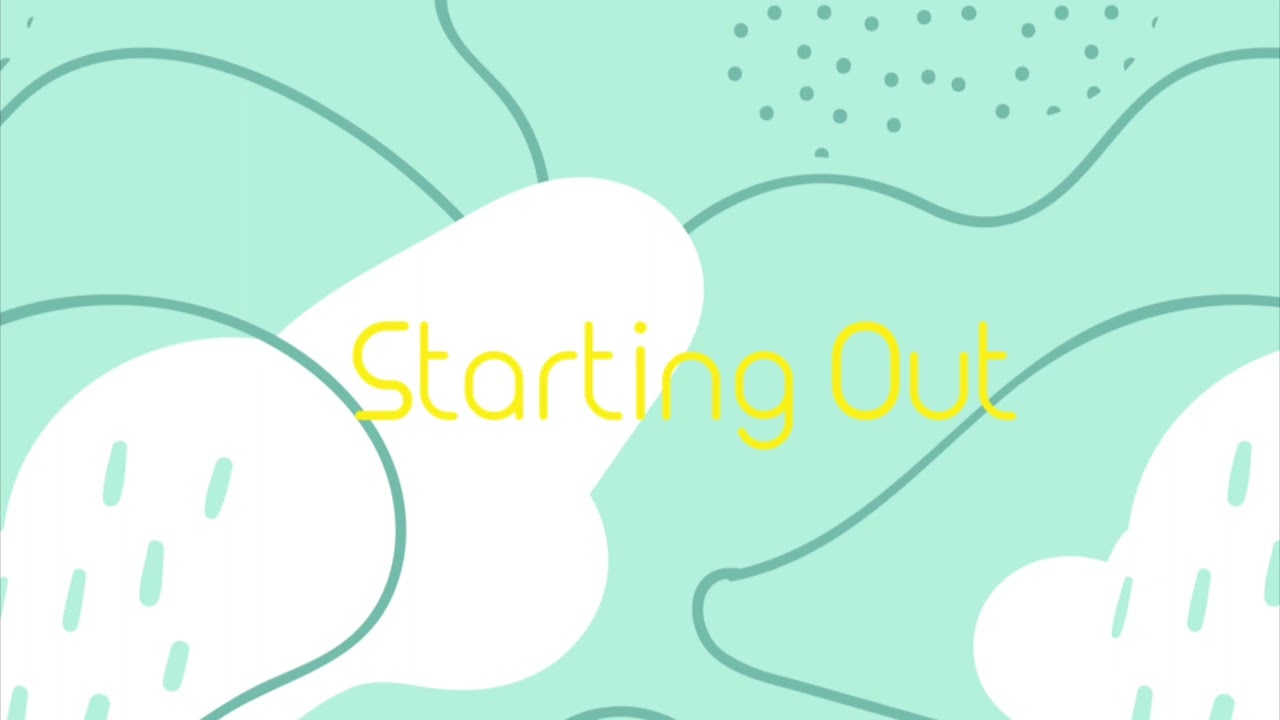 Starting Out