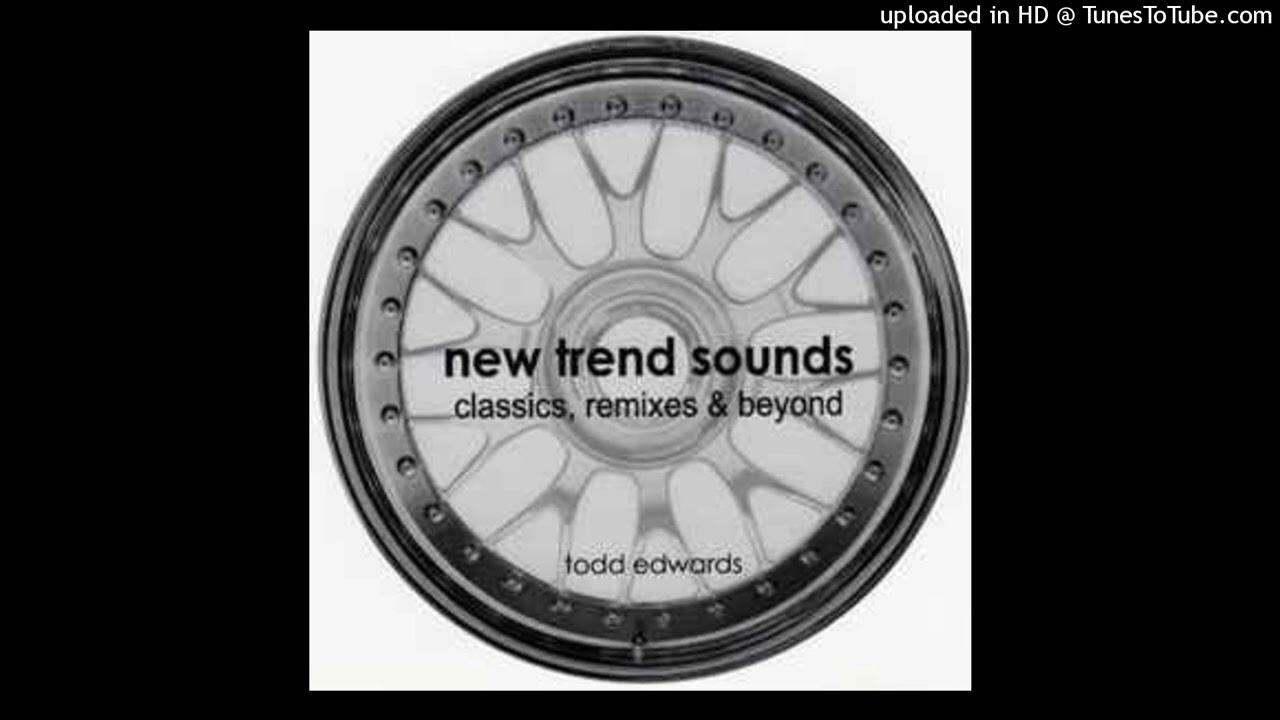 Todd Edwards - Radio Thing (Sectors Remix)