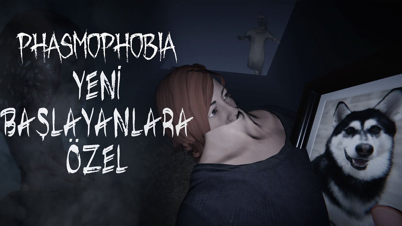 PHASMOPHOBIA REHBERİ | ASLINDA ÇOK KOLAY!!!