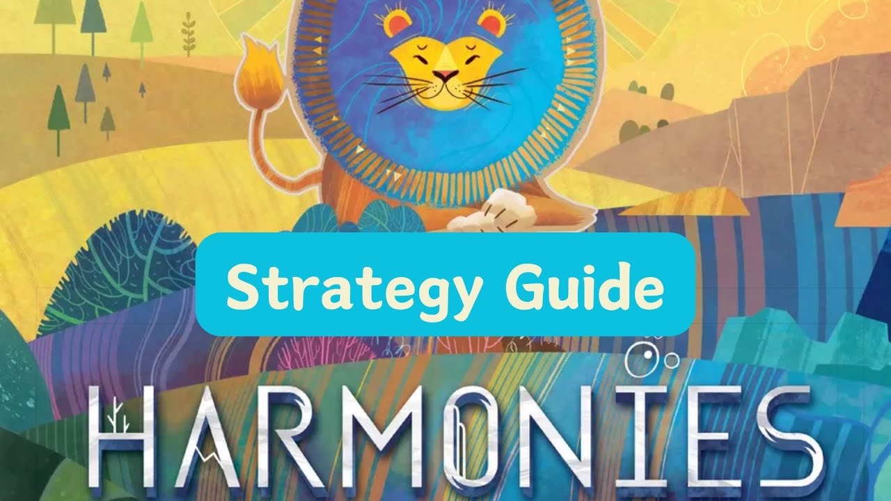 Harmonies Strategy Guide