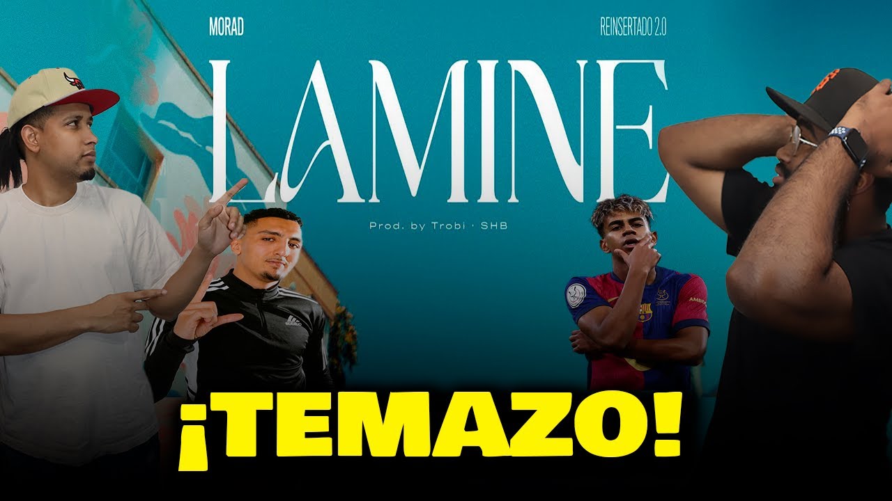 🔥 MORAD lo hizo otra vez con “LAMINE” | ¡Reacción al TEMAZO!