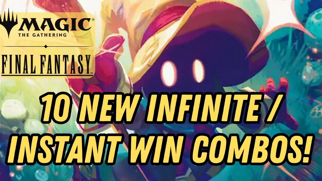 10 New Infinite or Instant Win Combos with MTG Final Fantasy! (part 1)