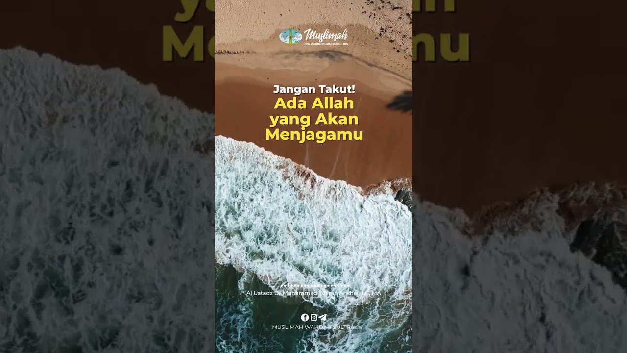 Jangan Takut! Ada Allah Yang Akan Menjagamu | Al Ustadz Dr Muhammad Yusran Anshar, LC, MA