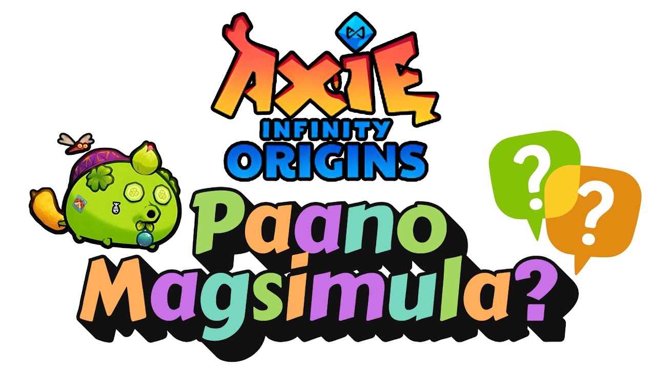 Axie Infinity: Origins 101 | Paano Magsimula Ngayong 2025? | BEGINNER'S GUIDE
