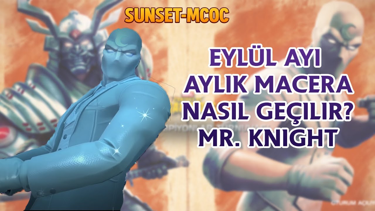 MCoC Eylül Ayı Aylık Macera (Mr. Knight) Nasıl Geçilir?