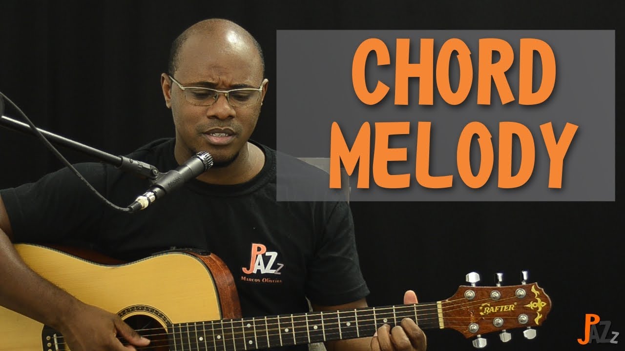 Chord Melody - Comece a tocar melodia junto com os acordes