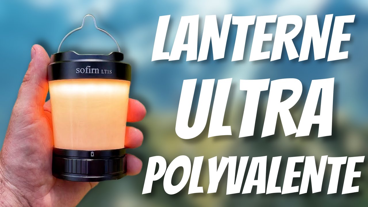 Lampe bivouac et camping : Lanterne Sofirn LT1S