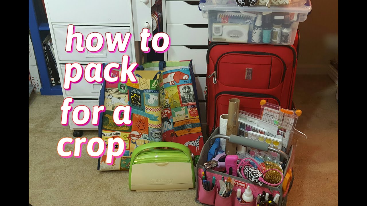How to Pack for a Crop