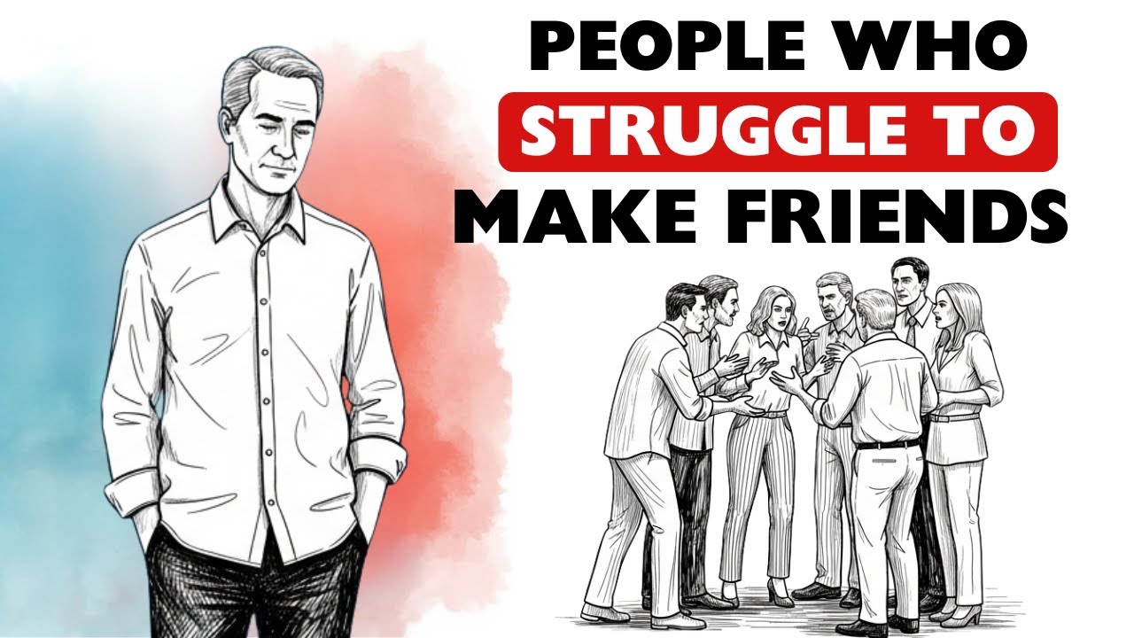 The Psychology of People Who Struggle to Make Friends