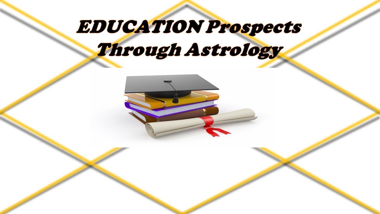 How To Know About Your Education Through Astrology