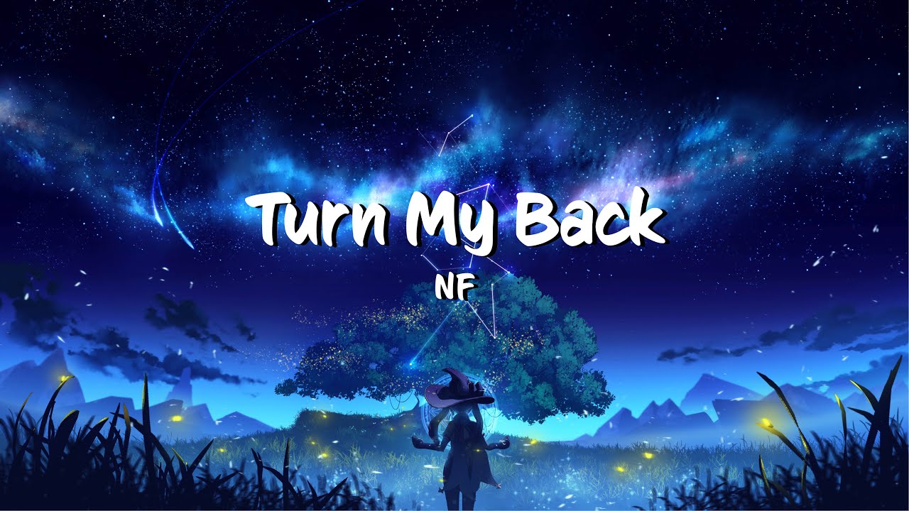 NF - Turn My Back (Lyrics)