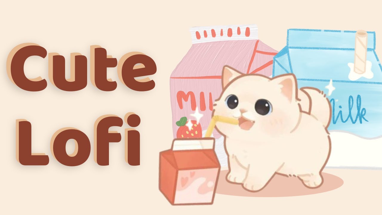 Cute Lofi 🍶1 Hour Cafe Song 🥞 Stream cafe 🍓cute & relaxing music 🍪 Make Your Day Better