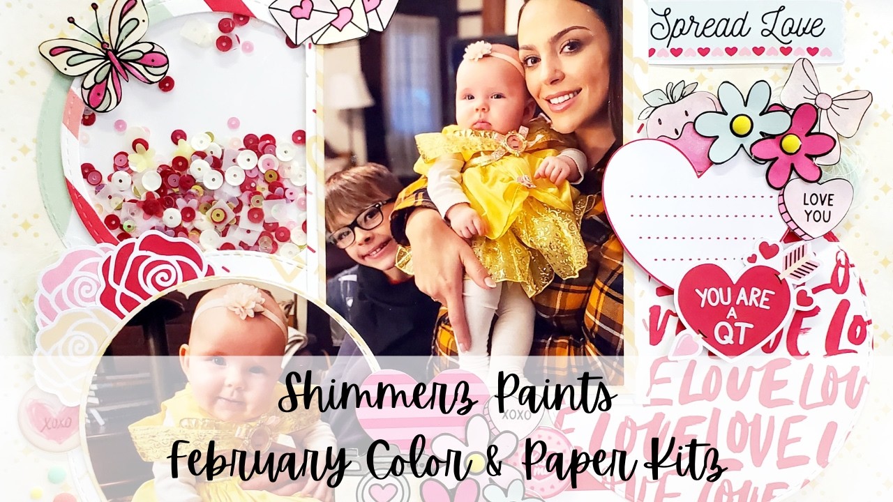 You are A QT! Shimmerz Paints February Color & Paper Kitz