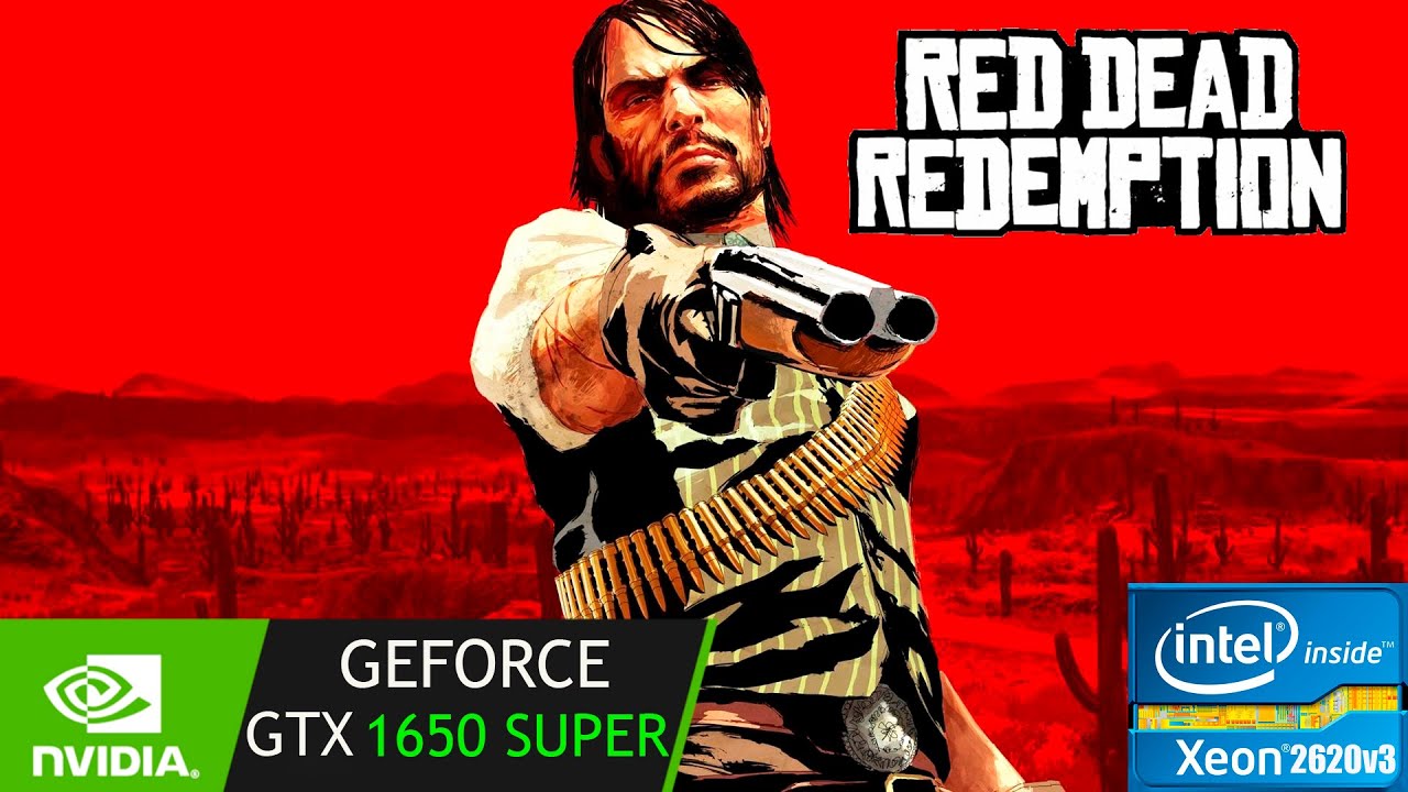 Red Dead Redemption PC | GTX 1650 Super | Xeon 2620 V3 | 1080p