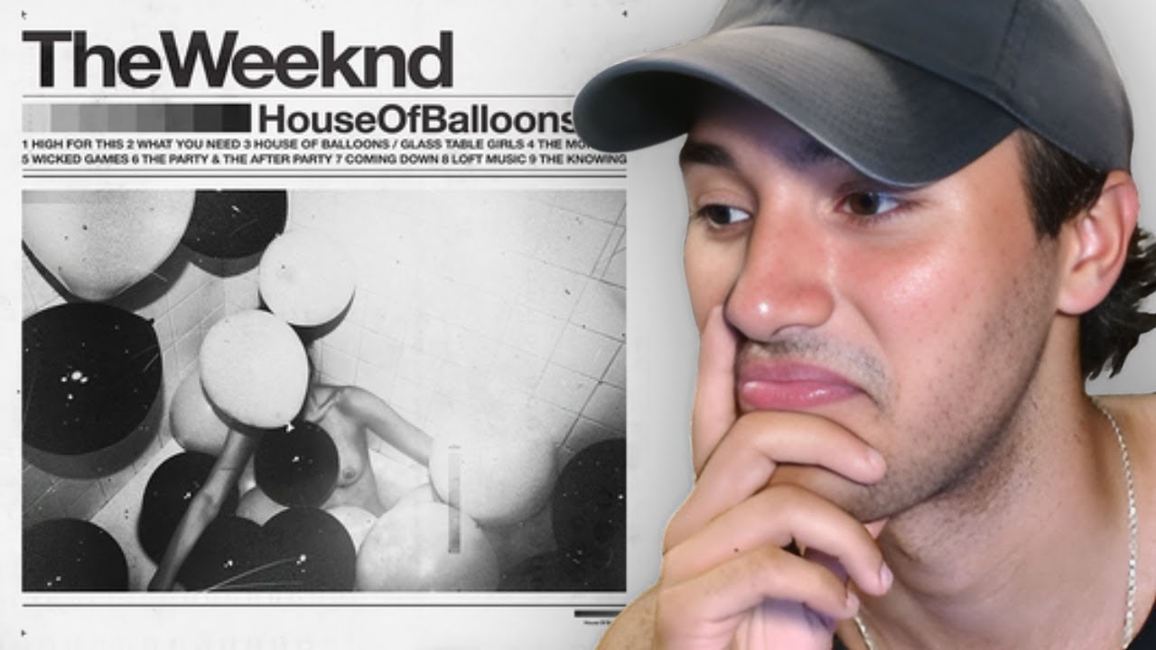 Listening To HOUSE OF BALLOONS For The First Time…