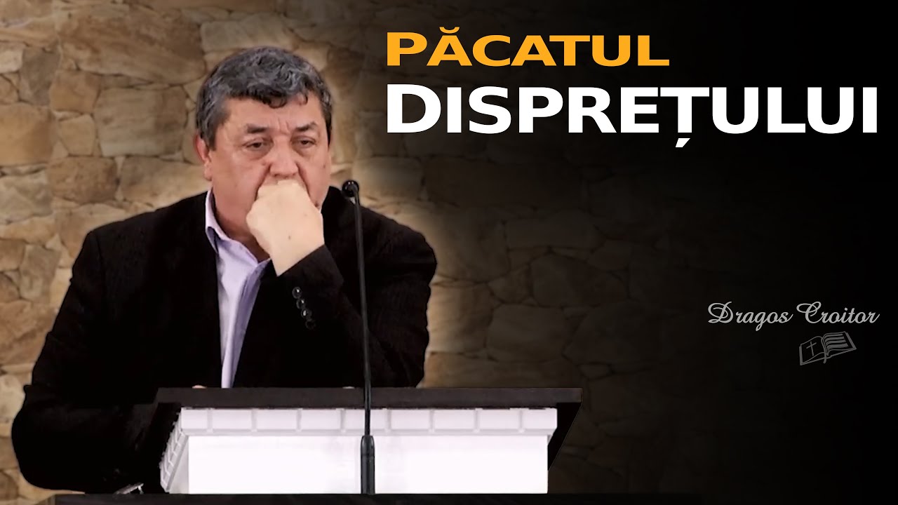Dragoș Croitor || Păcatul disprețului