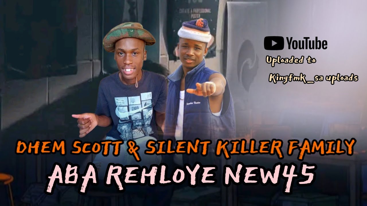 A BA REHLOYE NEW45 | DHEM SCOTT & SILENT KILLER FAMILY 226