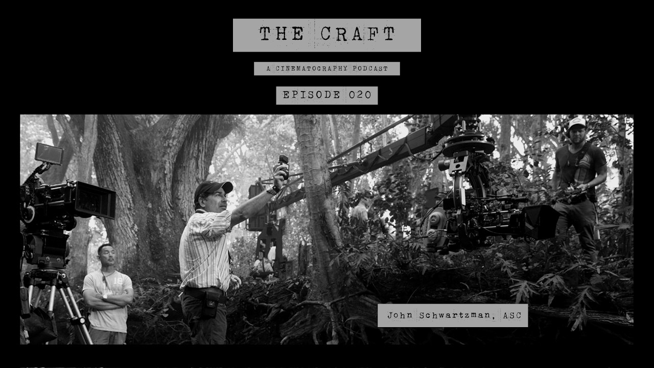 The Craft #020 - John Schwartzman, ASC