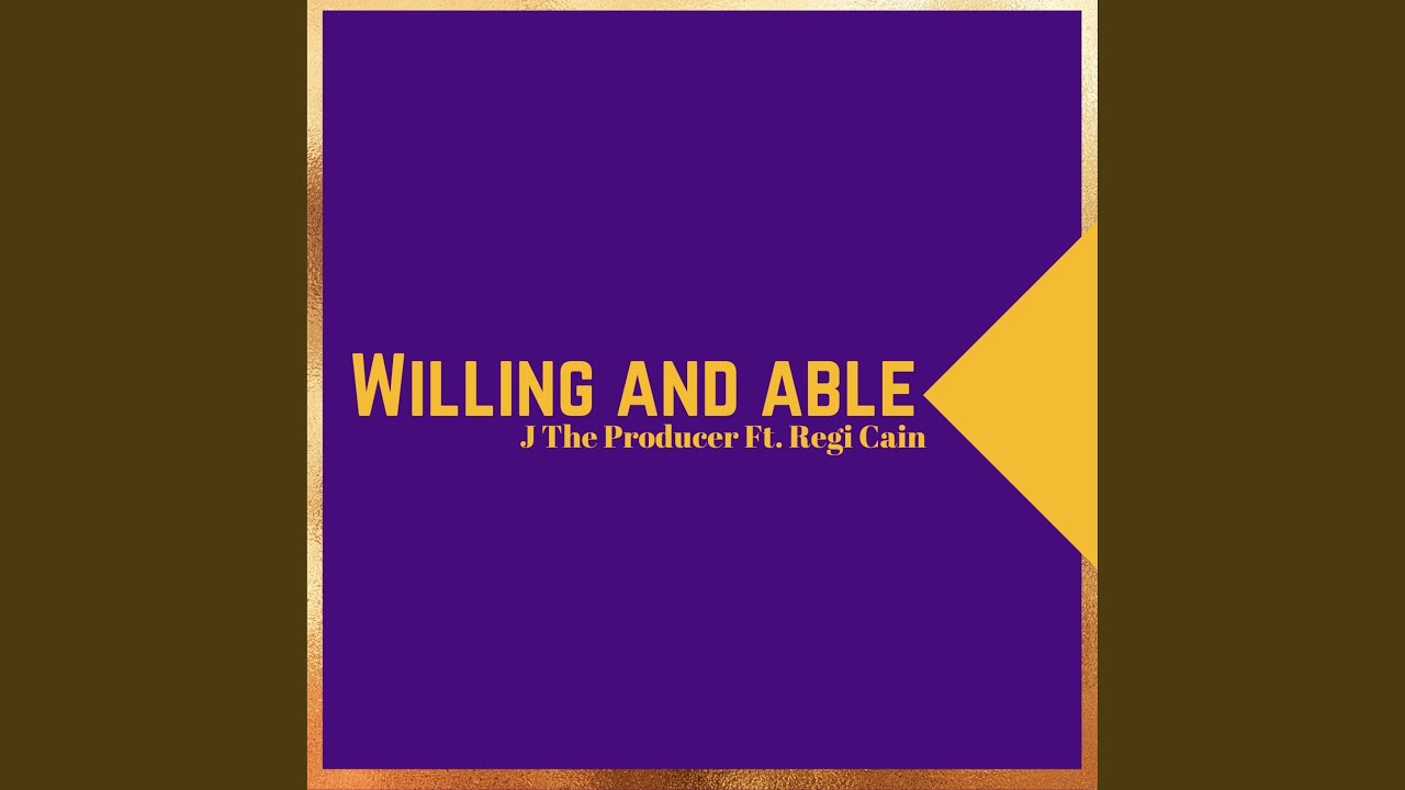 God Is Willing And Able (feat. Regi Cain)
