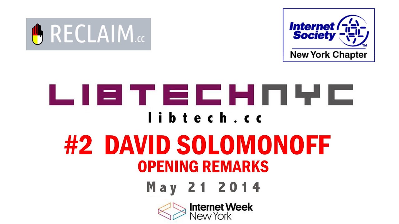 LibTechNYC - David Solomonoff - Opening remarks