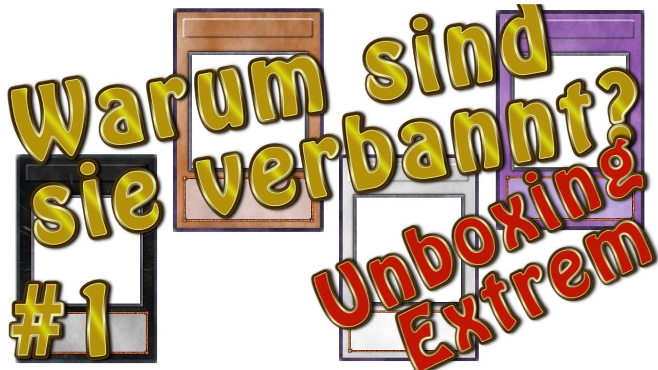 UnboxingExtrem erkl&auml;rt die Banliste #1 : Monster!