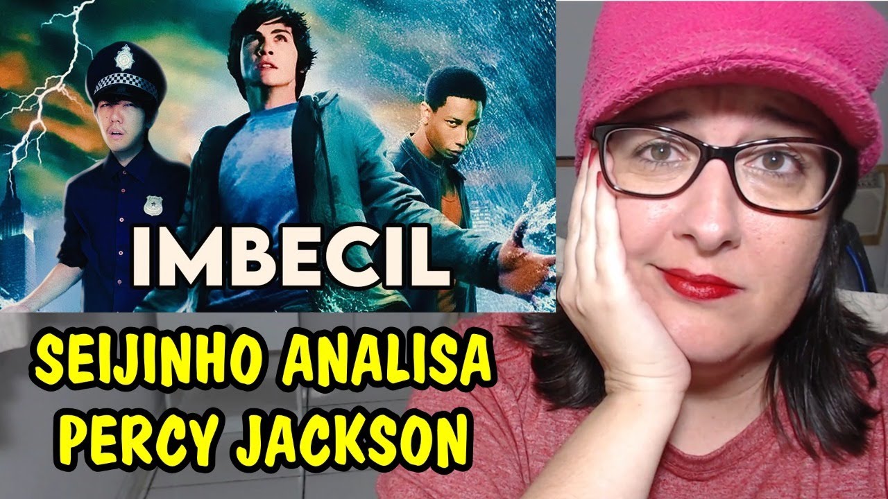 PERCY JACKSON É IMBECIL??? SERÁ??? | Seijinho