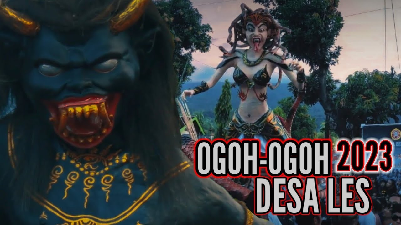 OGOH OGOH DESA LES  2023 | PAWAI OGOH OGOH DI BALI