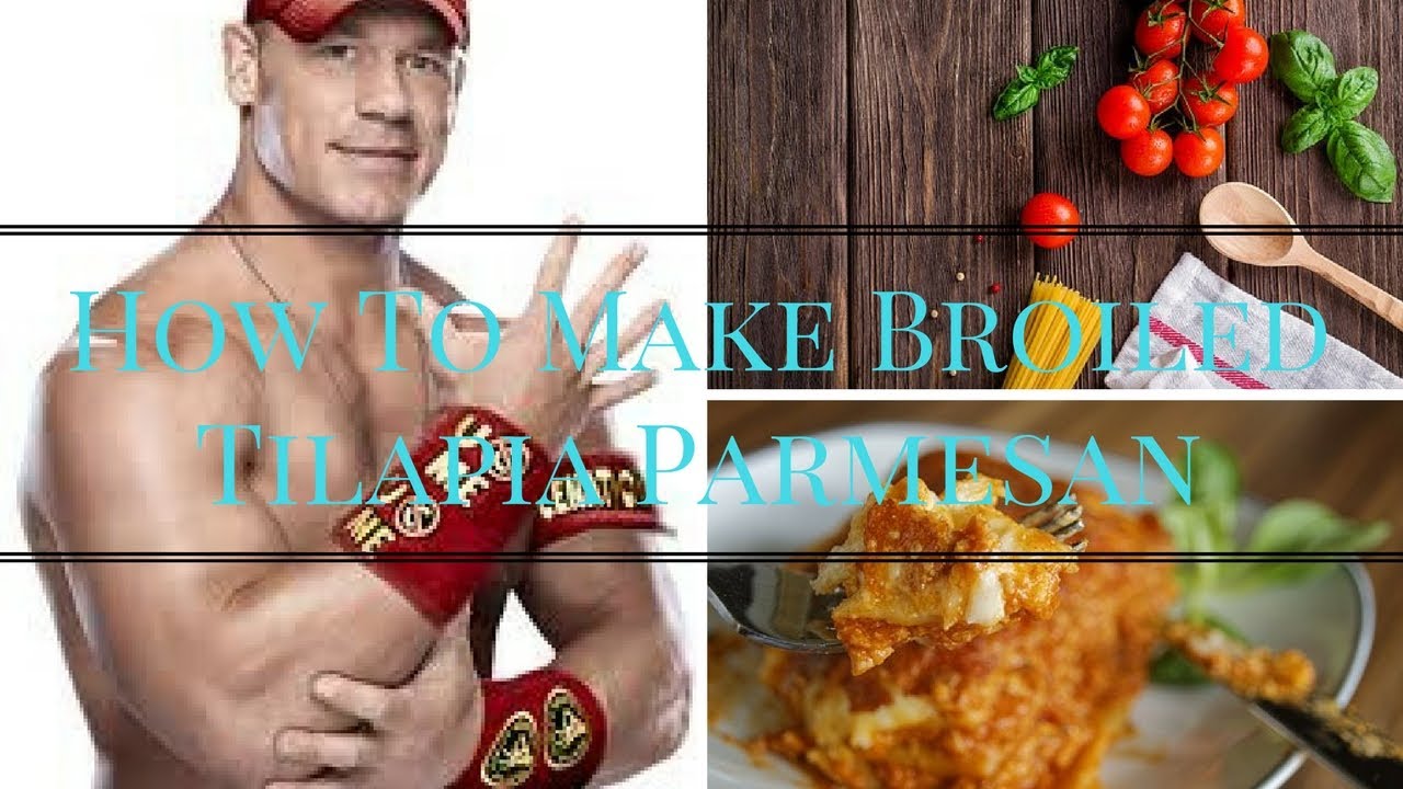 How To Make Broiled Tilapia Parmesan Uploaded 2017