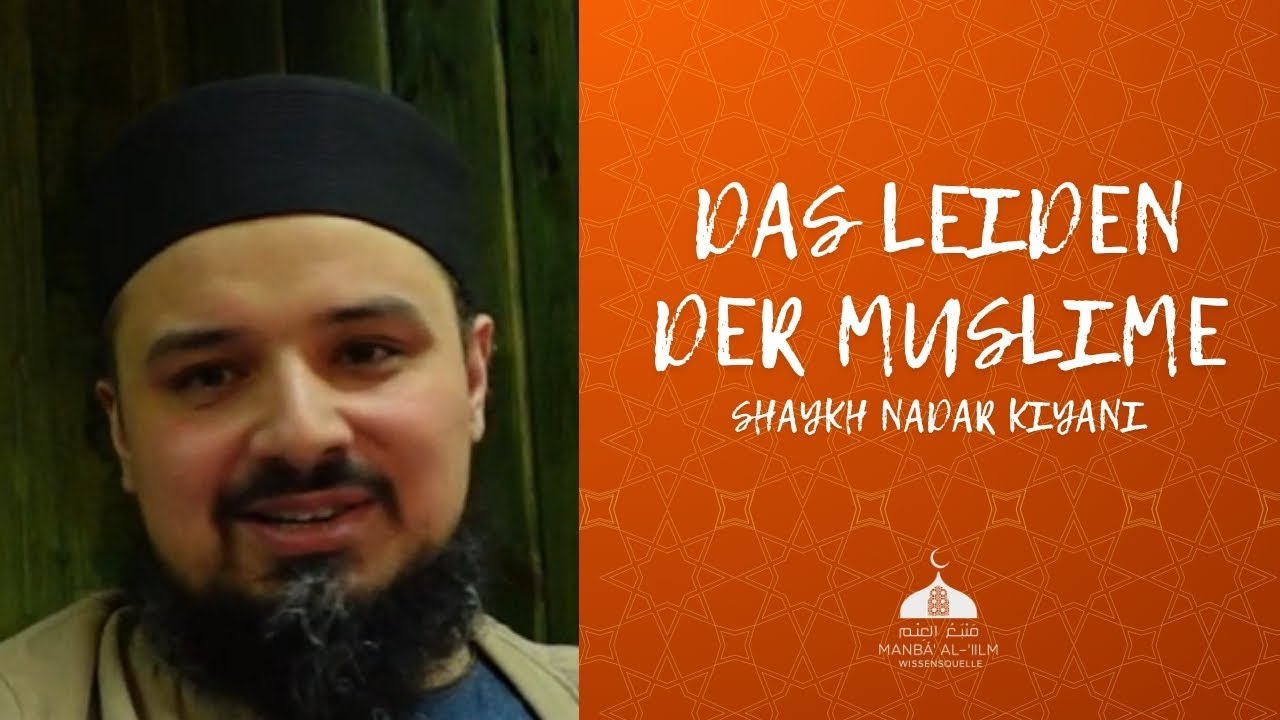 Das Leiden der Muslime – Shaykh Nadar Kiyani