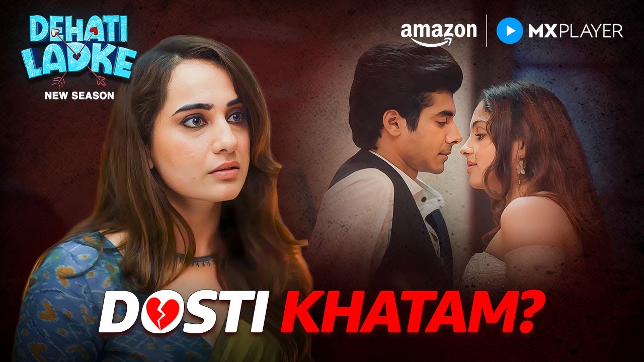 Dost ही Dost के Dushman Ban Gaye 😳 | Dehati Ladke S2 | Shine Pandey, Saamya Jainn | Amazon MX Player