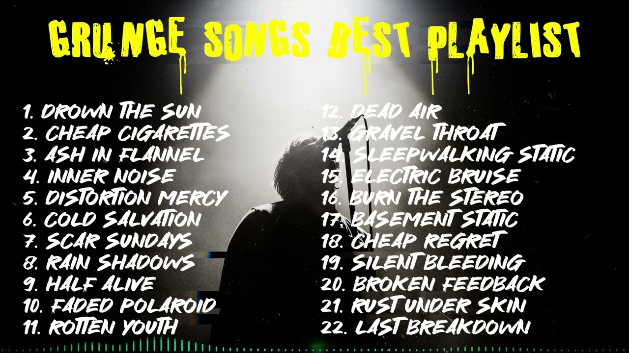 Best Grunge Rock Songs Playlist - The Best 90s Inspired Grunge