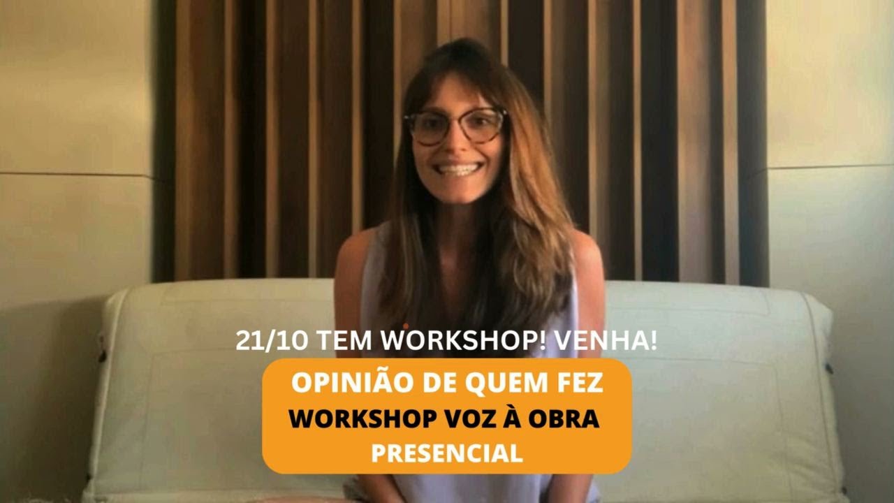 DEPOIMENTO DA LOCUTORA CAMI OLIVEIRA SOBRE O WORKSHOP DE LOCU&Ccedil;&Atilde;O NATURAL VOZ &Agrave; OBRA PRESENCIAL
