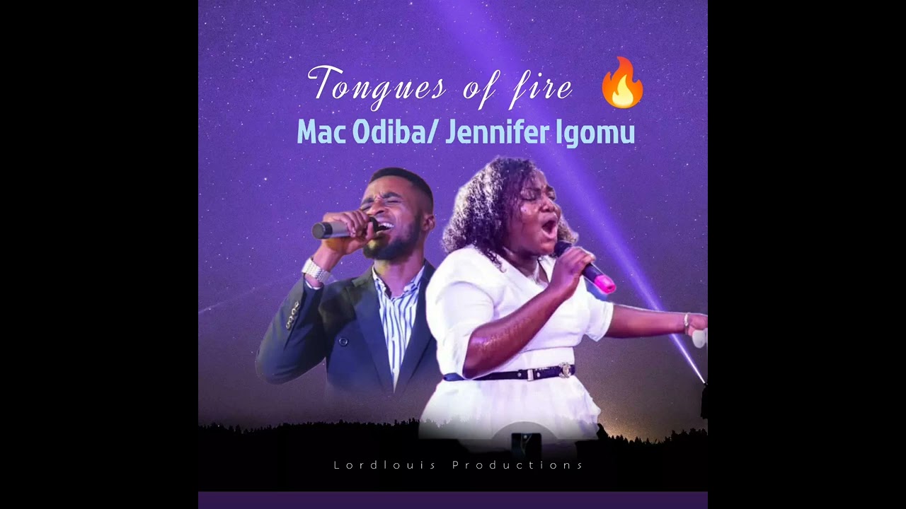 Tongues of fire By Jennifer Igomu and Marc Odiba (Audio)