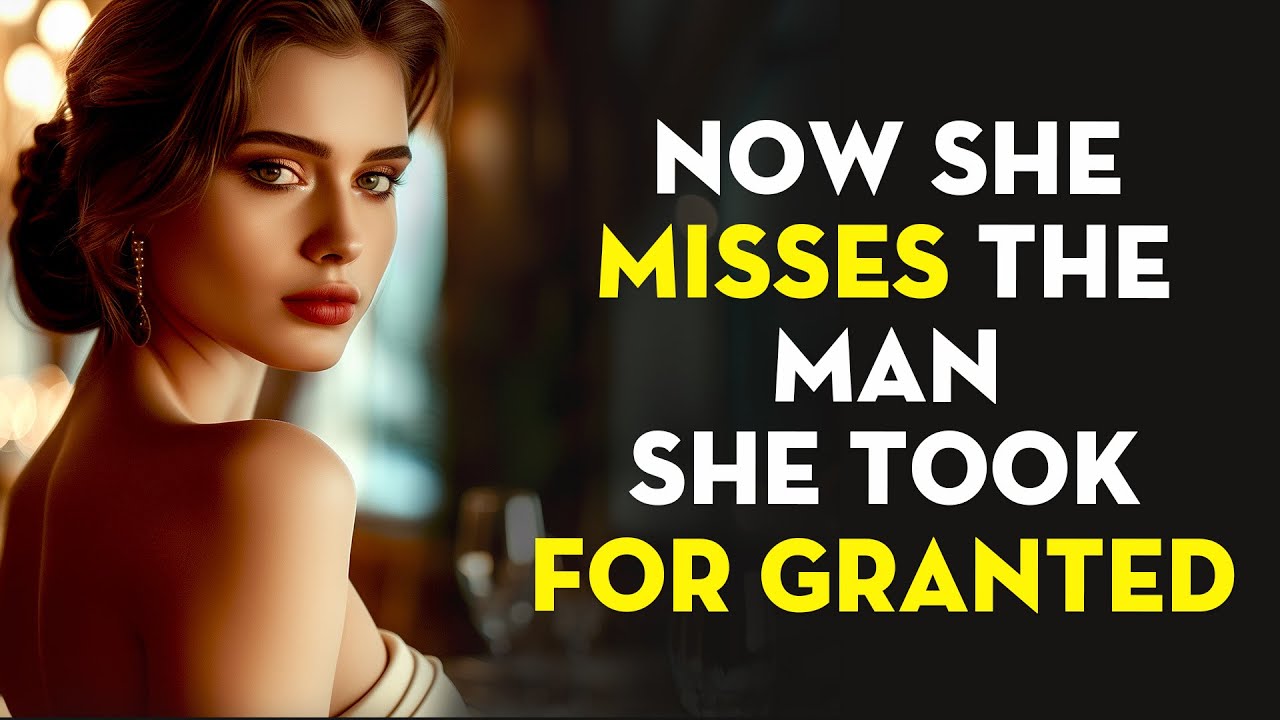 How She Starts Missing the Man She Took for Granted | Stoicism - Stoic Legend