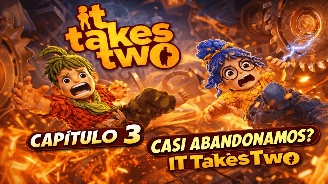 Casi abandonamos en este capítulo de It Takes Two… | Cooperativo español #3