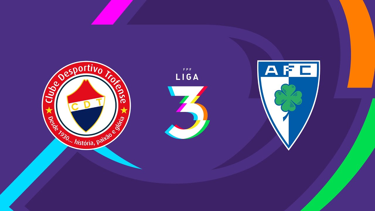 🔴 LIGA 3 MANUTENÇÃO: CD TROFENSE - ANADIA FC